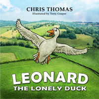 Leonard the Lonely Duck by Chris Thomas