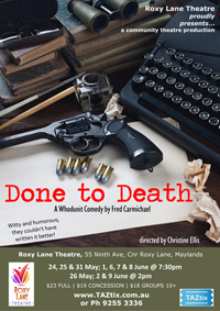 Roxy Lane Theatre presents "Done TO Death"